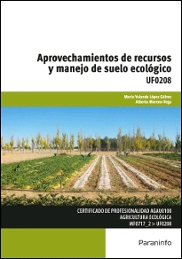 UF0208 - Aprovechamientos de recursos y manejo de suelo ecológico, , agricultura / agronomía