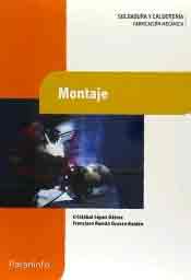 Montaje de CRISTOBAL LÓPEZ GÁLVEZ, FRANCISCO RAMÓN, 9788428335041, INGENIERÍA, ingeniería, Paraninfo, SA Editorial, Español