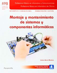 Montaje y mantenimiento de sistemas y componentes informáticos, , informática