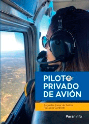 Piloto privado de avión de VV.AA., 9788428343589, CIENCIAS APLICADAS / TECNOLOGÍA, ingeniería aeronáutica, Paraninfo, SA Editorial, Español