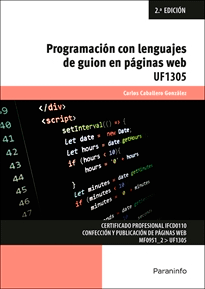 Programación con lenguajes de guion en páginas web de Caballero González, Carlos, 9788428363532, INFORMÁTICA, informática, Paraninfo, SA Editorial, Español