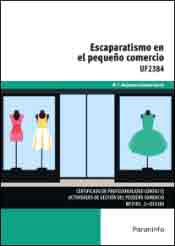 Escaparatismo en el pequeño comercio. Certificados de profesionalidad. Actividades de gestión del pequeño comercio, , moda / tecnología
