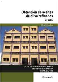 UF1085 - Obtención de aceites de oliva refinados, , ingeniería / tecnología