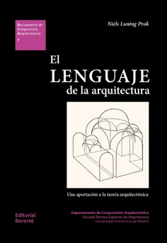El lenguaje de la arquitectura. Una aportación a la teoría arquitectónica, , arquitectura
