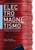 Guía para la resolución de problemas de electromagnetismo. Problemas resueltos, , electromagnetismo