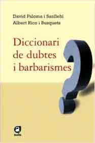 Diccionari de dubtes i barbarismes, , diccionarios y enciclopedias / lingüística/filología