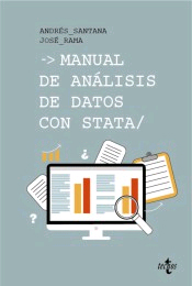 Manual de análisis de datos con Stata de Santana Leitner, Andrés, 9788430971640, INFORMÁTICA, informática, Tecnos, SA Editorial, Español