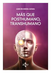Más que posthumano, transhumano, , filosofía