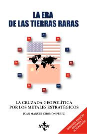 La era de las tierras raras: La cruzada geopolítica por los metales estratégicos, , geología / política
