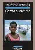Contra el cambio, , cambio climático / ecología