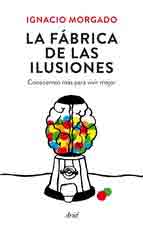 La fábrica de las ilusiones, , genética | Conocimiento en general