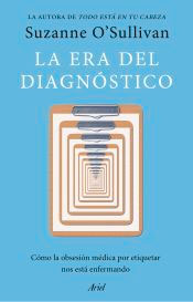 La era del diagnóstico, , conocimiento en general / divulgación científica / medicina