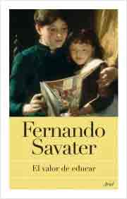 El valor de educar de Savater, Fernando, 9788434453647, FILOSOFÍA, filosofía, Ariel, SA  Editorial, Español