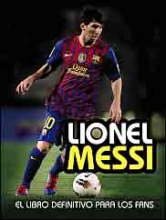 Lionel Messi. Libro definitivo para los fans, 9788441535961, OCIO, deporte, Oberon, Español