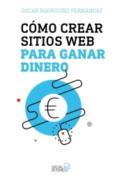 Cómo crear sitios web para ganar dinero, , empresariales / informática