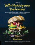 Taller de hamburguesas vegetarianas, , cocina