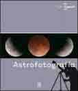 Astrofotografía, , astronomía / fotografía
