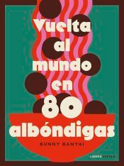 Vuelta al mundo en 80 albóndigas, , cocina
