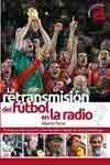La retransmisión del futbol en la radio, Noaut, deporte