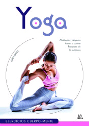 Yoga, Ejercicos Cuerpo Mente de Fernández-Davila Vega,, 9788466237956, OCIO, deporte, Libsa, Español