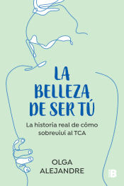 La belleza de ser tú, , autoayuda / dietética / psicología