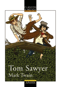 Tom Sawyer, , lectura clásicos adaptados / lectura desde 10 años