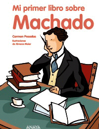 Mi primer libro sobre Machado, , lectura clásicos adaptados / lectura desde 7 años