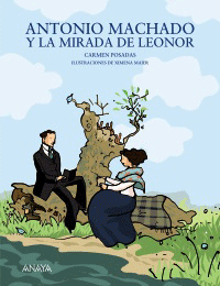 Antonio Machado y la mirada de Leonor, , lectura clásicos adaptados / lectura desde 7 años