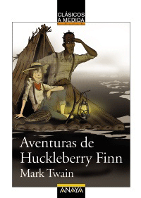 Aventuras de Huckleberry Finn, , lectura clásicos adaptados / lectura desde 10 años