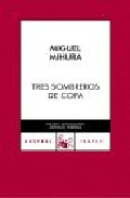 Tres sombreros de copa, , literatura / teatro