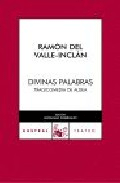 Divinas palabras, , literatura / teatro
