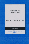 Amor y pedagogía de Unamuno, Miguel de, 9788467023497, LITERATURA, narrativa, Espasa-Calpe, S.A., Austral, 263, Español