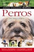 Perros de Fogle , Bruce, 9788467030020, ZOOLOGÍA, zootecnia, Espasa-Calpe, S.A., Guías visuales Espasa, Español