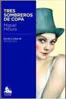 Tres sombreros de copa, , literatura / teatro