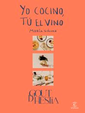 Yo cocino, tú el vino, , cocina