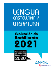 Lengua Castellana y Literatura. Evaluación Bachillerato 2021, , enseñanza de idiomas / lingüística/filología / literatura