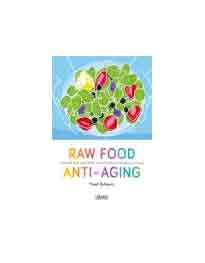 Raw food diet anti aging, , cocina