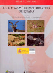 ATLAS Y LIBRO ROJO DE LOS MAMÍFEROS TERRESTRES DE ESPAÑA, 9788480147118, ZOOLOGÍA | GEOGRAFÍA, zoología | atlas, Ministerio medio Ambiente, Español