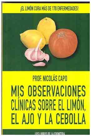 Mis observaciones clínicas sobre el limón, el ajo y la cebolla, , alimentación / medicina / nutrición