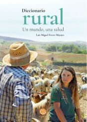 Diccionario rural. Un mundo, una salud, , ecología / salud