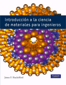 Introducción a la ciencia de materiales para ingenieros. de F. Shackelford, James, 9788483226599, INGENIERÍA, ingeniería, Pearson Educación, Español