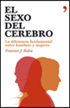 El sexo del cerebro. La diferencia fundamental entre hombres y mujeres, , neurociencia
