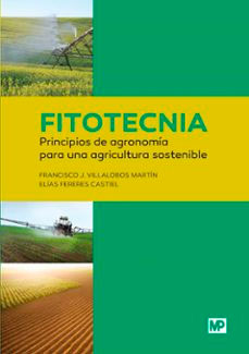 Fitotecnia: principios de agronomía para una agricultura sostenible, , agronomía