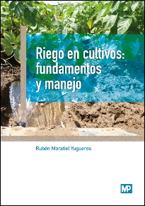 Riego en cultivos: fundamentos y manejo, , agricultura / agronomía