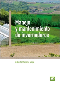 Manejo y mantenimiento de invernaderos, , agricultura / agronomía