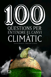 100 qüestions per entendre el canvi climàtic, , clima / ecología