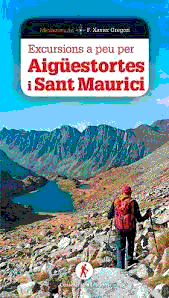 Excursions a peu per  per Aigüestortes i Sant Maurici, , geografía
