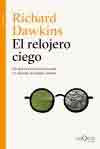 El relojero ciego: por qué la evolución de la vida no necesita ningún creador de Dawkins, Richard, 9788490661086, CIENCIAS BIOLÓGICAS, biología, Tusquets Editores, S.A., Español