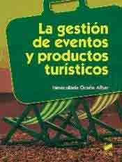 La gestión de eventos y productos turísticos, , management / turismo