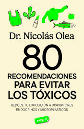 80 recomendaciones para eliminar los tóxicos, , salud